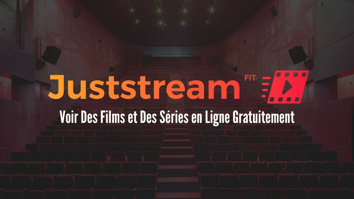 Interface principale de JustStream pour regarder films et séries en streaming gratuit VF/VOSTFR