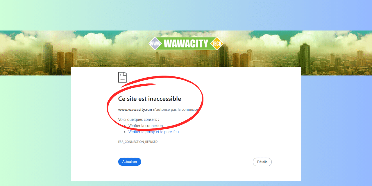 erreur connexion Wawa City